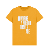 Mustard Towards A Nobler Braver Age