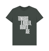 Dark Grey Towards A Nobler Braver Age