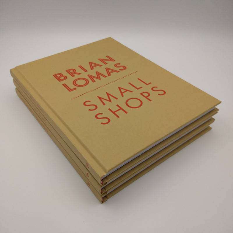 Small Shops : Brian Lomas