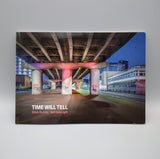 Time Will Tell - Not Quite Light : Simon Buckley