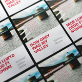How Grey Was My Valley // Mor Llwyd Oedd Fy Nghwm