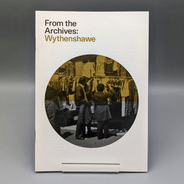 'Wythenshawe' - From The Archives - Limited Edition Photo Book
