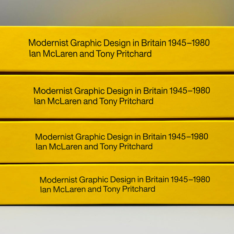 Modernist Graphic Design in Britain 1945-1980 : Ian McLaren and Tony Pritchard