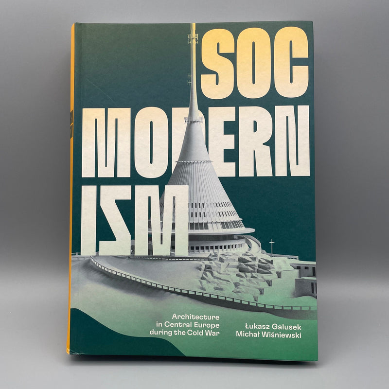 SOCMODERNIZM - Architecture in Central Europe during the Cold War.