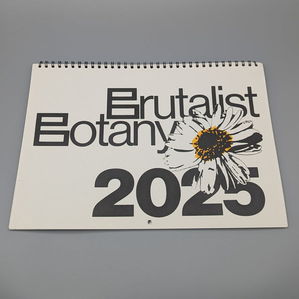 Brutalist Botany 2025 Calendar