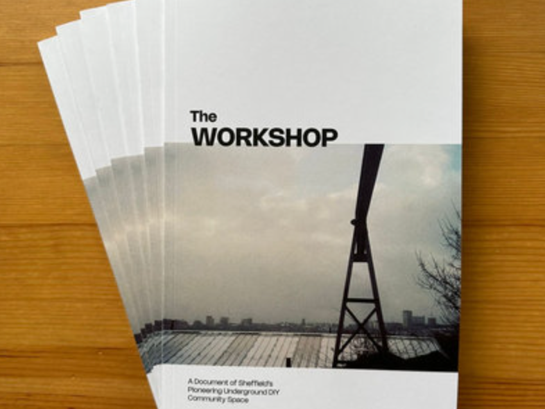 The Workshop: A Document of Sheffield's Pioneering Underground DIY Community Space