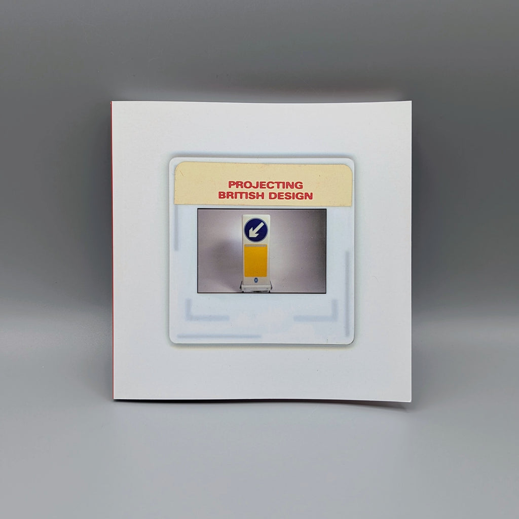 Projecting British Design : the Design Council Slide Collection