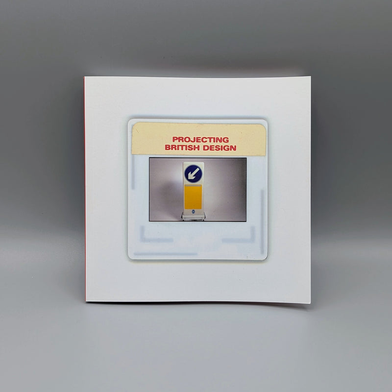 Projecting British Design : the Design Council Slide Collection