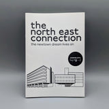 the north east connection - the newtown dream lives on