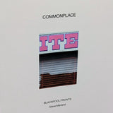Commonplace | Blackpool Fronts